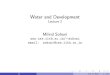 Water and Developmentsohoni/TD603/class2.pdf · development agenda than is to nd social structures and practices which best suit the interests andneedsof the households. environmental