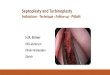 Septoplasty and Turbinoplasty necessary in routine septoplasty * Antibiotics to be considered in complex