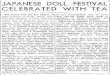 ddr.densho.org · Old Japan with the doll display of or Jo-Mi, Peach gom Dayt Festival of Dolls, with bro- caded obis of Japanese girls in ki- monos, with the tranquillity of the