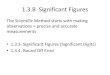 1.3.B Significant Figuresdrlaurenceanderson.weebly.com/.../1.3.b_lecture_-_significant_figures… · Significant Figures (Significant Digits) Significant Figures: the number of digits