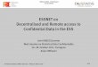ESSNET on Decentralised and Remote access to Confidential … · © Federal Statistical Office Germany – Research Data Centre ESSNET on Decentralised and Remote access to Confidential
