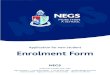 Application for new student Enrolment Form · Application for new student Enrolment Form NEGS Uralla Road, Armidale NSW 2350 negs.nsw.edu.au T +61 02 6774 8700 F +61 02 6772 7057