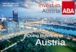 #Doing Business in Austria · business development Austrian Research Promotion Agency promotes R&D by companies along the entire innovation chain Austrian Science Fund promotion of