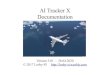 AI Tracker X Documentation - Lorby-SI · 4. Main Window 5. AI Operations 5.1. Starting up the application 5.2. Tweaking the AITX flight model 5.3. AI camera setup 5.4. Additional