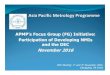 APMP s Focus Group (FG) Initiative: Participation of ...en.nimt.or.th/wp-content/uploads/2016/06/052-APMP... · 6th APMP NMI Directors Workshop – 4 Nov 2015 Background discussion