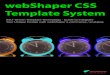 webShaper CSS Tem plate System - Neowave · The themes and layouts developed by Neowave take all these factors into consideration. Before making modifications, or developing your