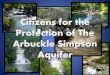 New Citizens for the Protection of The Arbuckle Simpson Aquifer · 2011. 11. 2. · Davis Durant Pottawatomie Pittsburg Jefferson Cleveland Stephens . Known springs within the Arbuckle
