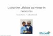 Using the Lifebox oximeter€¦ · If the SpO 2