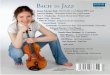 Bach to Jazz · Caroline Adomeit Caroline Adomeit to jazz · Bach to jazz OC 834 4 260034 868342 b 2012 OehmsClassics Musikproduktion GmbH q 2011 OehmsClassics Musikproduktion GmbH