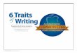 6 Traits of Writing...• Listen for the expression of ideas and details (oral storytelling happens before written stories) — Describe familiar people, places, things, events. SL.K.4
