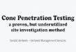 Cone Penetration Testingonlinepubs.trb.org/onlinepubs/webinars/200622.pdfThe cone penetration test uses a highly standardized and instrumented cone that is pushed into the ground at