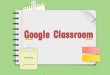 Google Classroom - padlet-uploads.storage.googleapis.com€¦ · Essential Google Classroom Tips Students need to click on the "OPEN" button to view copied documents. When students