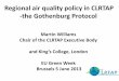 Regional air quality policy in CLRTAP -the Gothenburg Protocolec.europa.eu/environment/archives/greenweek2013/sites/... · 2014. 4. 22. · Regional air quality policy in CLRTAP -the