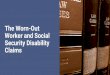 The Worn-Out Worker and Social Security Disability Claims