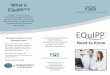 What is EQuIPP™?...5015 Southpark Dr. Ste. 250 Durham, NC 27713 Phone 919.864.9756 email: info@pharmacyquality.com   Need to Know What is EQuIPP ? …