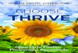 CHOOSE THRIVE - Books to uplift · restaurant at the Fairmont Miramar Hotel in Santa Monica where we were staying, and during this early morning breakfast, she was going over the
