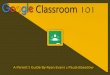 A Parent’s Guide By Ryan Evans€¦ · Google Classroom from the App Launcher Launch (open) Google Chrome Make sure you are signed into Google Click on the App Launcher (waﬄe