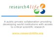 Developing Countries’ Access to Research...The Research4Life initiative aims to reduce the knowledge gap between industrialized countries and developing countries by providing affordable