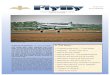 A Dakota Experience In This Issue… · 2018. 12. 29. · cargo handling, an astrodome and uprated engines were basically all that was needed. In this way the military ver-sion of