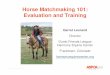 Horse Matchmaking 101: Evaluation and Training...3 Accommodates impounds from a single animal up to large-scale impounds. 168-acre facility: includes 4 sizable, well-equipped barns