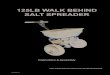 125LB WALK BEHIND SALT SPREADER Operator Manuals/HS60S SP3… · This salt spreader is designed to spreader a wide range of materials (Rock Salt, Ice Melt, Seed Sand, Mulch and large-size