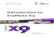 Introduction to EndNote X9 - salford.ac.uk · 2 Part 2: The EndNote Library An introduction to EndNote libraries o Your EndNote references are stored in a database called a Library