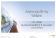 Autonomous Driving Validation - Teratec · Renault / Nissan Alliance Engineering Overview and 2015 Priority Author: Sophie QUINTARD Created Date: 6/18/2019 9:15:15 AM 