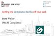 Getting the Compliance Gorilla Off Your Back - ifa...Defining the Gorilla •What are YOUR main compliance obstacles? 1. Multiple Regulators –ASIC, Austrac, TPB, OAIC, ATO, SWA,