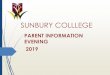 SUNBURY COLLLEGE€¦ · Locker areas set up according to Houses –easy access for Managers and alleviation of issues when whole year level in the same locker area . HOUSE LEADERS