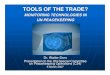 TOOLS OF THE TRADE? · 2013. 4. 18. · TOOLS OF THE TRADE? TOOLS OF THE TRADE? MONITORING TECHNOLOGIES IN UN PEACEKEEPING Dr. Walter Dorn Presentation to the UN Special Committee