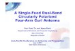 A Single-Feed Dual-Band Circularly Polarized Four-Arm Curl ... · Archimedean Spiral Antenna Four-armconfigurationgenerally requiresafeedthathasfour outputlineswithequalamplitudes