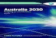 Australia 2030 – Navigating our uncertain future...But this is changing. Commodity prices have dropped significantly from their peak in 2011. The price of iron ore, Australia’s