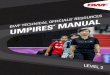 BWF TECHNICAL OFFICIALS’ RESOURCESUMPIRES’ MANUAL · Welcome to the BWF Level 2 Umpires’ Manual, which forms part of the BWF Technical Officials’ Resources. The BWF is committed