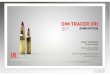 pdf ... 2010 MAY 19 Infrared Tracer SMALL ARMS AMMUNITION AMMUNITION Peter Hedsand Product Manager Nammo