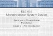 ELE 655 Microprocessor System DesignSecure Site faculty-web.msoe.edu/johnsontimoj/ELE655/files655/s4c2.pdf · • Shared address buses and multiple data buses • Multilayer - multiple