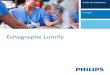 Échographe Lumify - Philipsimages.philips.com/.../Documents/manual_French.pdf · 2019. 10. 29. · Table des matières Échographe Lumify 7 Philips Healthcare 4535 619 11921_A/795