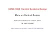 ECSE 4962 Control Systems Design More on Control Designcats-fs.rpi.edu/~wenj/ECSE4962S04/moreoncontrol.pdf · Progress Report • Must contain some experimental results (e.g., friction