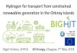 Hydrogen for transport from constrained renewables ... · 5/2/2018  · Nigel Holmes, SHFCA ndAll-Energy, Glasgow, 2 May 2018 BIG HIT Grant agreement no.: 700092 . Scotland’s Ambitions