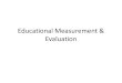 Educational Measurement & Evaluationlcwu.edu.pk/ocd/cfiles/Professional Studies/FC/B.Ed... · Essay test is a test that requires the student to ... ( William weirsama ) Cont…