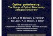Group of Optical Polarimetry. Achievements 2003 -Eng- of Optical Polarimetry... · Optical polarimetry. The Group of Optical Polarimetry Zaragoza University J. J. Gil1, J. M. Correas2,