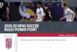 2019-20 NFHS SOCCER Rules Power Pointocsoccerofficials.com/files/132021115.pdf · 2019-20 NFHS SOCCER RULES POWER POINT Welcome to the 2019-20 Soccer Power Point Presentation. SOCCER