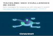 TACKLING SEO CHALLENGES IN 2020...Google-oriented SEO work, and is fairly easy to use. Many SEO audit tools, including OnCrawl, have released native Data Studio connectors, helping