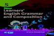 and Composition - KopyKitab€¦ · Learners’ English Grammar and Composition is an activity-based series specially designed to meet the needs of pupils in Indian schools today