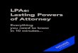 LPAs: Lasting Powers of Attorney · Case Study - Thorne Segar’s LPA service ..... 15. 4. Introduction: This guide is designed for the person with no prior experience or knowledge