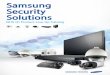 Samsung Security SolutionsSSM mobile iPOLiS mobile • View Layout/Device list by user • View live streaming video with PTZ control • H.264/MJPEG • Video Image Flip / Mirror,