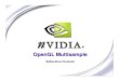OpenGL Multisampledeveloper.download.nvidia.com/assets/gamedev/docs/... · NVIDIA CONFIDENTIAL Multisample pixel 2 Sample 5 Tap Quincunx Multi-Sampling 2 Samples 5 Taps 2 1 8 1 8