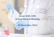 Acrux (ASX: ACR) Annual General Meeting 10 November, 2016...• Acrux receives royalties and milestones on sales from Lilly 11 • Lenzetto® is a hormone replacement therapy for women