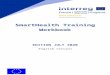 Annual Communication Planepmconsultancy.eu/SmartHealth_Training_Workbook_UK …  · Web view, is a 2-year cross-border Interreg FCE project developed by four experienced innovation