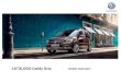CATÁLOGO Caddy Ocio...Caddy Ocio MY 2017 Versión Edition / Maxi Edition Código SABTF2 SABTK4 SABTK5 SABT22 SABT26 SABT59 SABT44 Caddy Edition 2.0 TDI 110 kW (150 CV) DSG SABT46