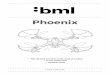 Phoenix - bml-electronics.com · 2. Take photo – press, shoot video – hold 3. Joystick power control 4. Headless mode 5. Return to start point 6. Controller power button 7. Shift
